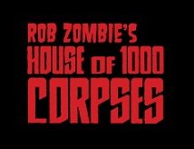 House of 1000 Corpses